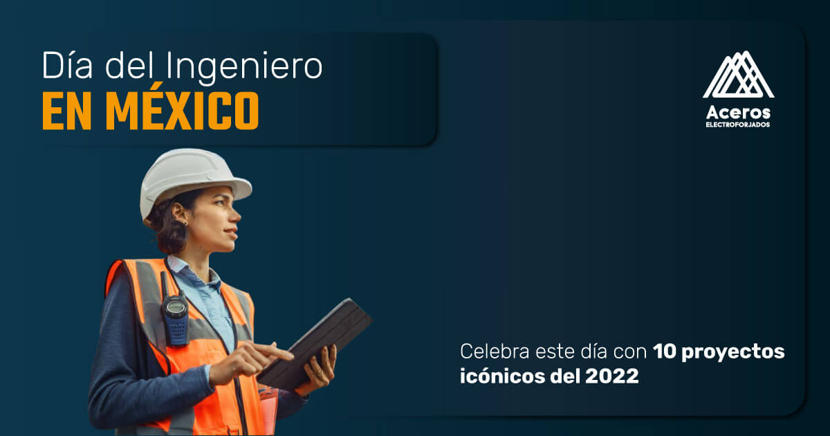 Celebra el día del ingeniero con 10 proyectos icónicos